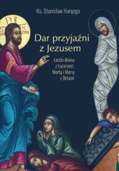 Okładka książki Dar przyjaźni z Jezusem Stanisław Haręzga