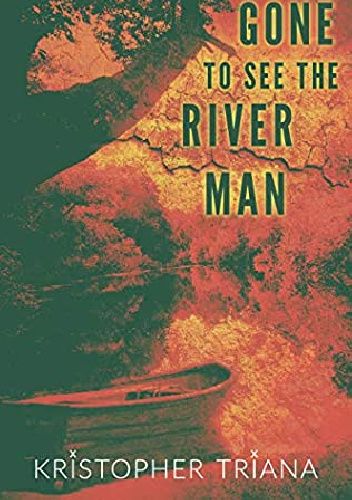 Okładki książek z cyklu Gone to See the River Man