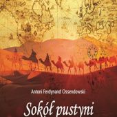 Okładka książki Sokół pustyni Antoni Ferdynand Ossendowski