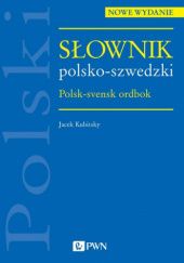 Okładka książki Słownik polsko-szwedzki. Polsk-svensk ordbok Jacek Kubitsky