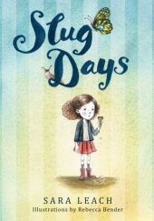 Okładka książki Slug Days Sara Leach