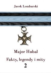 Major Hubal. Fakty, legendy i mity 2