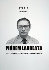 Okładka książki Piórem laureata czyli Tyrmandek wielkie podsumowanie praca zbiorowa