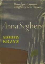 Okładka książki Siódmy krzyż Anna Seghers