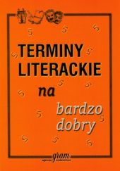 Okładka książki Terminy literackie na bardzo dobry Barbara Gierymska, Krzysztof Gierymski