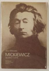 Okładka książki Mickiewicz. Słowo i czyn Alina Witkowska