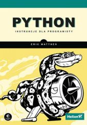 Okładka książki Python. Instrukcje dla programisty Matthes Eric