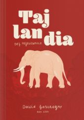 Okładka książki Tajlandia bez przewodnika Dawid Zastrożny