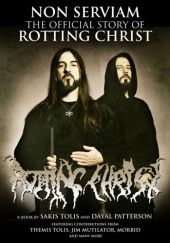 Non serviam: The official story of Rotting Christ