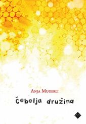 Okładka książki Čebelja druzina” Anja Mugerli
