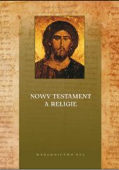 Okładka książki Nowy Testament a religie Ireneusz Sławomir Ledwoń OFM