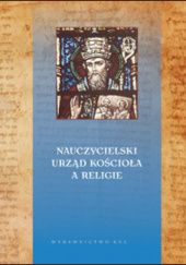 Okładka książki Nauczycielski urząd kościoła a religie Piotr Królikowski, Ireneusz Sławomir Ledwoń OFM