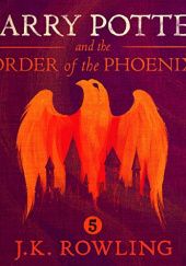 Okładka książki Harry Potter and the Order of the Phoenix J.K. Rowling