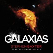 Okładka książki Galaxias Stephen Baxter