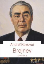 Okładka książki Brejnev: L'antihéros Andreï Kozovoï