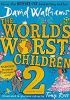 The World’s Worst Children 2