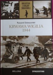 Okładka książki Krwawa wigilia 1944 Ryszard Dzieszyński