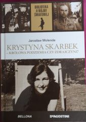 Okładka książki Krystyna Skarbek - Królowa podziemia czy zdrajczyni? Jarosław Molenda