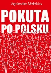 Okładka książki Pokuta po polsku Agnieszka Metelska