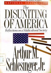 Okładka książki The Disuniting of America: Reflections on a Multicultural Society Arthur M. Schlesinger
