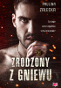 Okładka książki Zrodzony z gniewu Paulina Zalecka