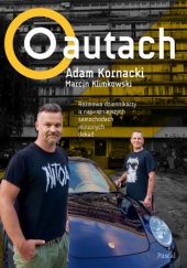 Okładka książki O autach Marcin Klimkowski, Adam Kornacki