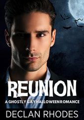 Okładka książki Reunion: A Ghostly Gay Halloween Romance Declan Rhodes