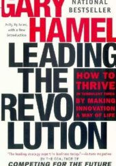 Okładka książki Leading the revolution Gary Hamel