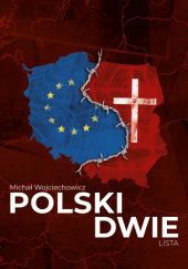 Okładka książki POLSKI DWIE Michał Wojciechowicz