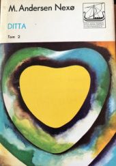 Okładka książki Ditta. Tom 2 Martin Andersen Nexø