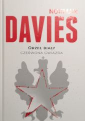 Okładka książki Orzeł biały, czerwona gwiazda Norman Davies