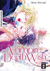 Okładka książki The Vampire has a Death Wish Hibari Momojiri