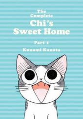 Okładka książki The Complete Chi's Sweet Home Vol. 1 Kanata Konami