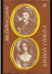 Okładka książki Samson i Dalila Jan Dobraczyński