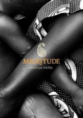 Okładka książki Migritude Shailja Patel