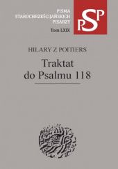 Okładka książki Traktat do Psalmu 118 św. Hilary z Poitiers