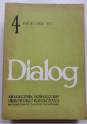 Okładka książki Dialog, nr 4 / kwiecień 1973 praca zbiorowa