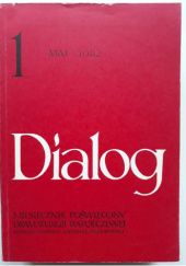 Okładka książki Dialog, nr 1 / maj 1982 praca zbiorowa