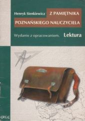 Okładka książki Z pamiętnika poznańskiego nauczyciela Henryk Sienkiewicz