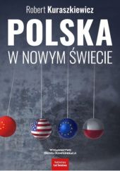 Okładka książki Polska w nowym świecie Robert Kuraszkiewicz