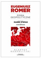 Okładka książki Pisma geopolityczne Eugeniusz Romer