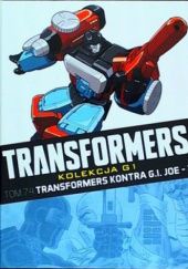 Okładka książki Transformers #74: Transformers kontra G.I.Joe-2 John Barber, Tom Scioli