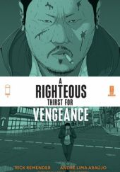 Okładka książki A Righteous Thirst for Vengeance #1