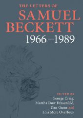 The Letters of Samuel Beckett Volume 4. 1966–1989