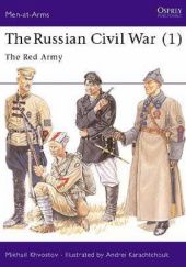 Okładka książki The Russian Civil War (1): The Red Army Mikhail Khvostov