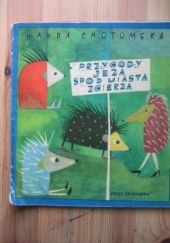 Okładka książki Przygody jeża spod miasta Zgierza Wanda Chotomska