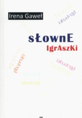 Okładka książki Słowne igraszki Irena Gaweł