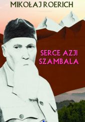 Okładka książki Serce Azji. Szambala Mikołaj Roerich