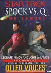 Okładka książki Spock Vs Q: The Sequel Leonard Nimoy