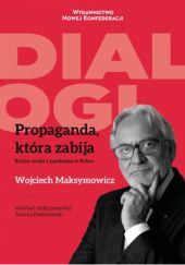 Okładka książki Propaganda, która zabija Wojciech Maksymowicz